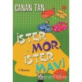 İSTER MOR İSTER MAVİ - ALTIN KİTAPLAR
