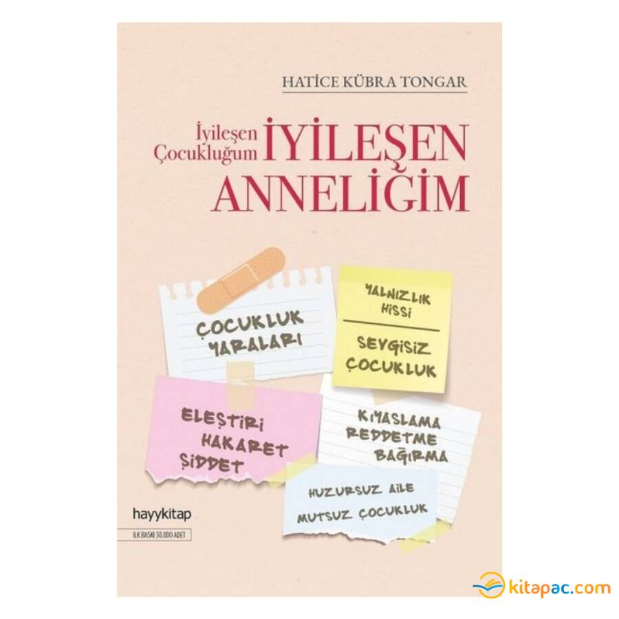 İYİLEŞEN ÇOCUKLUĞUM İYİLEŞEN ANNELİĞİM...Hatice Kübra TONGAR - 1