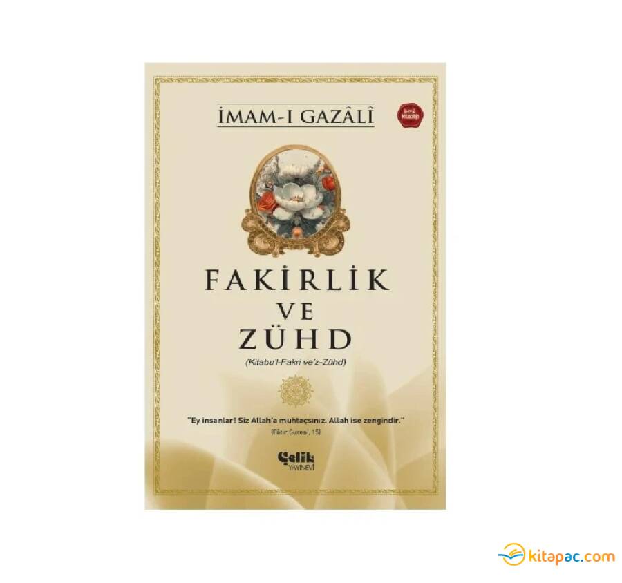 FAKİRLİK VE ZÜHD.....İmam-ı GAZALİ - 1