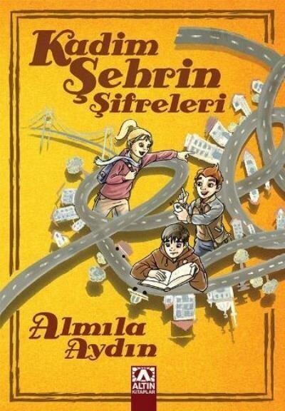 KADİM ŞEHRİN ŞİFRELERİ - ALTIN KİTAPLAR