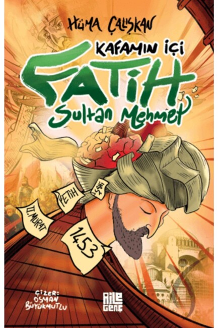 KAFAMIN İÇİ - FATİH SULTAN MEHMET - AİLE YAYINLARI