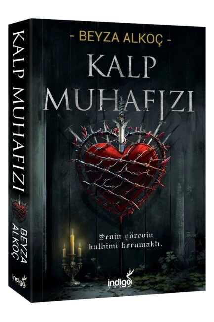 KALP MUHAFIZI- KARTON KAPAK - BEYZA ALKOÇ - İNDİGO KİTAP 