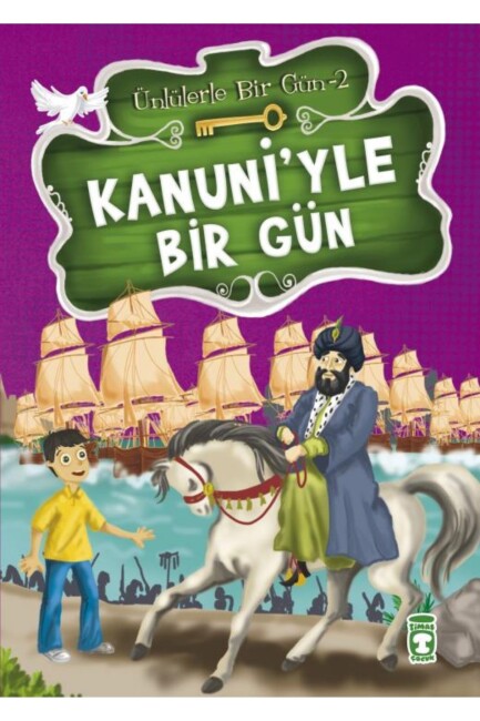 KANUNİ YLE BİR GÜN - ÜNLÜLERLE BİR GÜN - 2 - TİMAŞ ÇOCUK