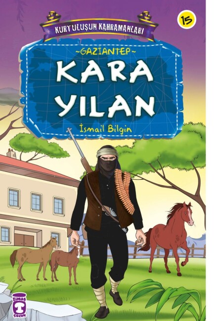 KARA YILAN - KURTULUŞUN KAHRAMANLARI -2 - TİMAŞ ÇOCUK