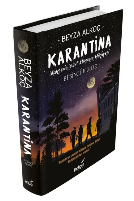 KARANTİNA - BEŞİNCİ PERDE (Ciltli) - BEYZA ALKOÇ - İNDİGO KİTAP 