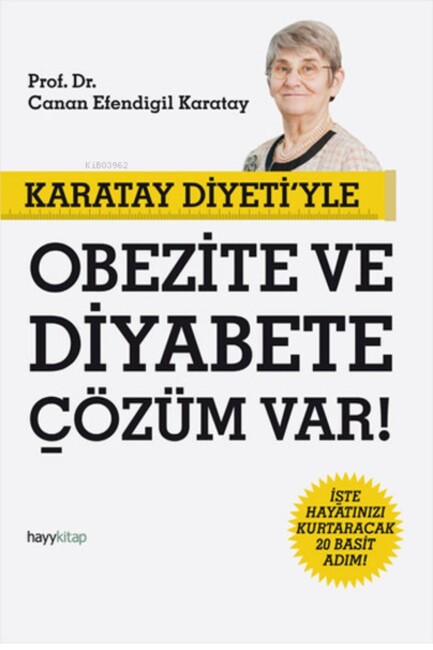KARATAY DİYETİ İLE OBEZİTE VE DİYABETE ÇÖZÜM VAR ! - HAYY YAYINLARI