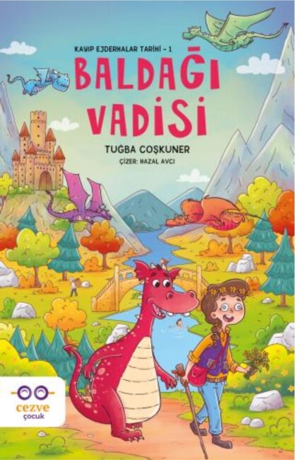 KAYIP EJDERHALAR TARİHİ - 1 : BALDAĞI VADİSİ - CEZVE ÇOCUK