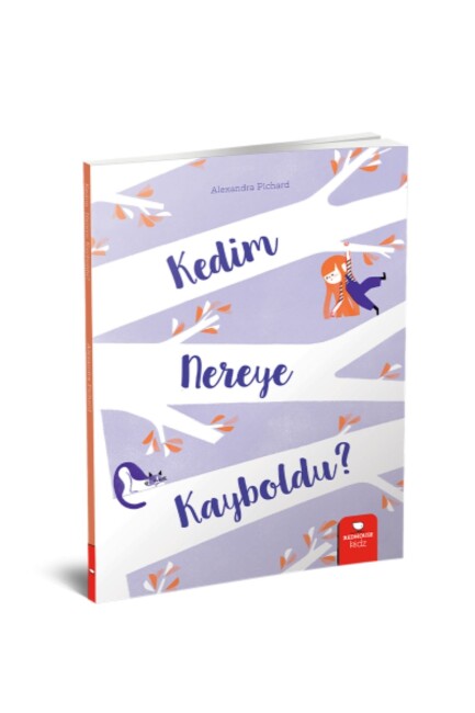 KEDİM NEREYE KAYBOLDU - KİDZREDHOUSE ÇOCUK KİTAPLARI