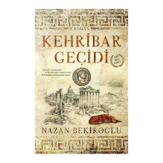 KEHRİBAR GEÇİDİ …. Nazan Bekiroğlu - TİMAŞ YAYINLARI