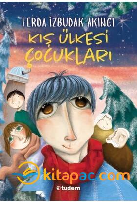 KIŞ ÜLKESİ ÇOCUKLARI - 1