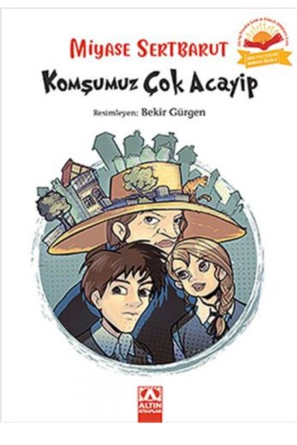 KOMŞUMUZ ÇOK ACAYİP - ALTIN KİTAPLAR