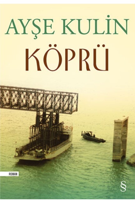 KÖPRÜ ..... Ayşe KULİN - EVEREST YAYINLARI
