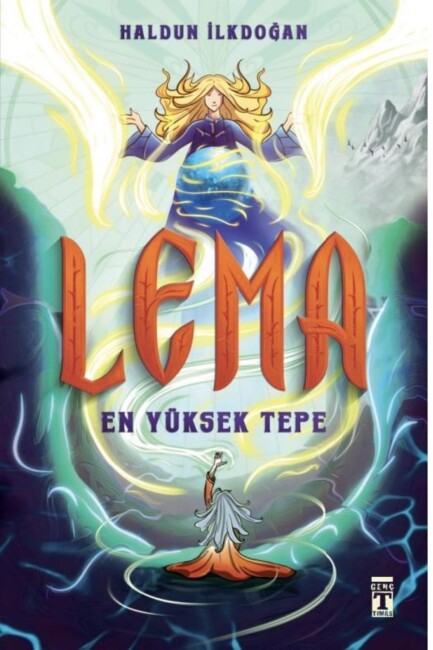 LEMA : EN YÜKSEK TEPE - GENÇ TİMAŞ