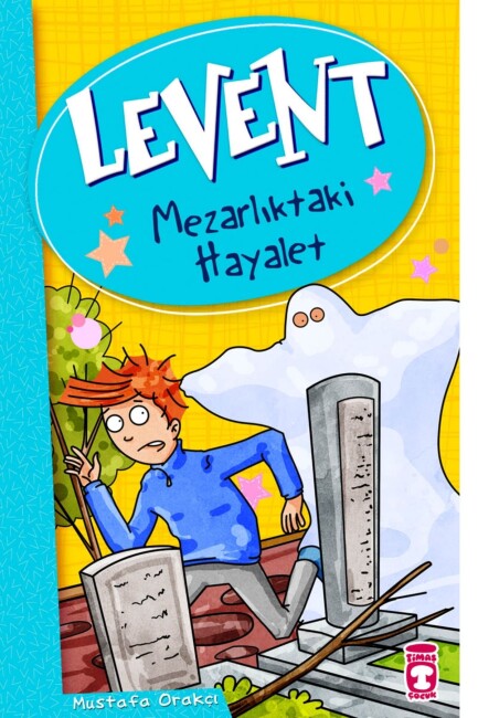 LEVENT MEZARLIKTAKİ HAYALET - LEVENT VE TAYFASI 1 - TİMAŞ ÇOCUK