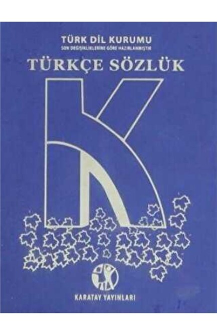 LİSE BOY TÜRKÇE SÖZLÜK TDK Plastik Mavi Kapaklı - KARATAY YAYINLARI