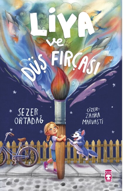 LİYA VE DÜŞ FIRÇASI - TİMAŞ ÇOCUK