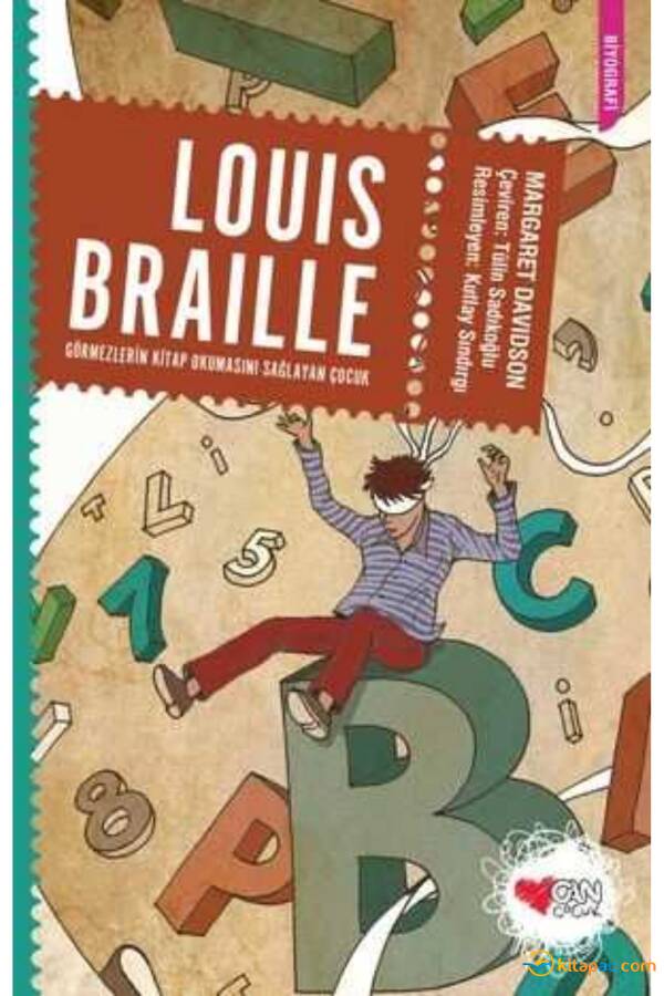 LOUIS BRAILLE - GÖRMEZLERİN KİTAP OKUMASINI SAĞLAYAN ÇOCUK - 1