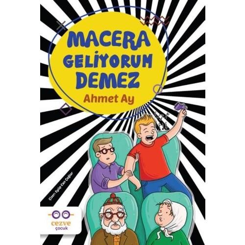 MACERA GELİYORUM DEMEZ - CEZVE ÇOCUK