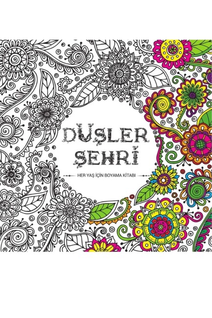 MANDALA - DÜŞLER ŞEHRİ - HER YAŞ İÇİN BOYAMA KİTABI - KARATAY YAYINLARI