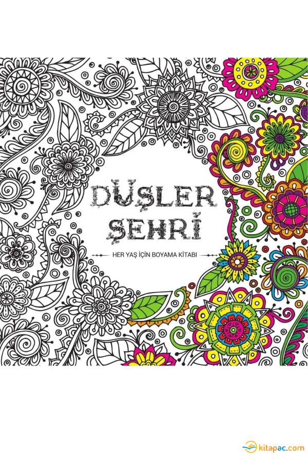 MANDALA - DÜŞLER ŞEHRİ - HER YAŞ İÇİN BOYAMA KİTABI - 1