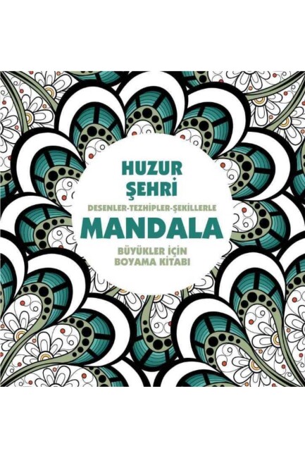 MANDALA - HUZUR ŞEHRİ - ANONİM YAYINLARI