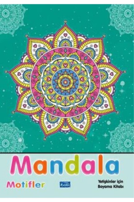 MANDALA - YETİŞKİNLER İÇİN - MOTİFLER - PARILTI YAYINLARI