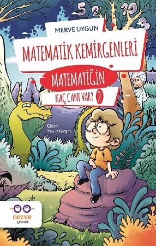 MATEMATİĞİN KAÇ CANI VAR 2 MATEMATİK KEMİRGEN - CEZVE ÇOCUK