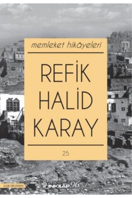 MEMLEKET HİKAYELERİ ...... R.Halid KARAY - İNKILAP KİTABEVİ 