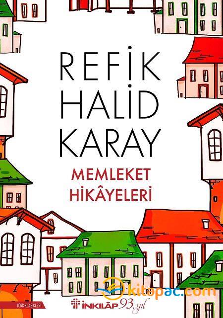 MEMLEKET HİKAYELERİ .... R.Halid KARAY - 1