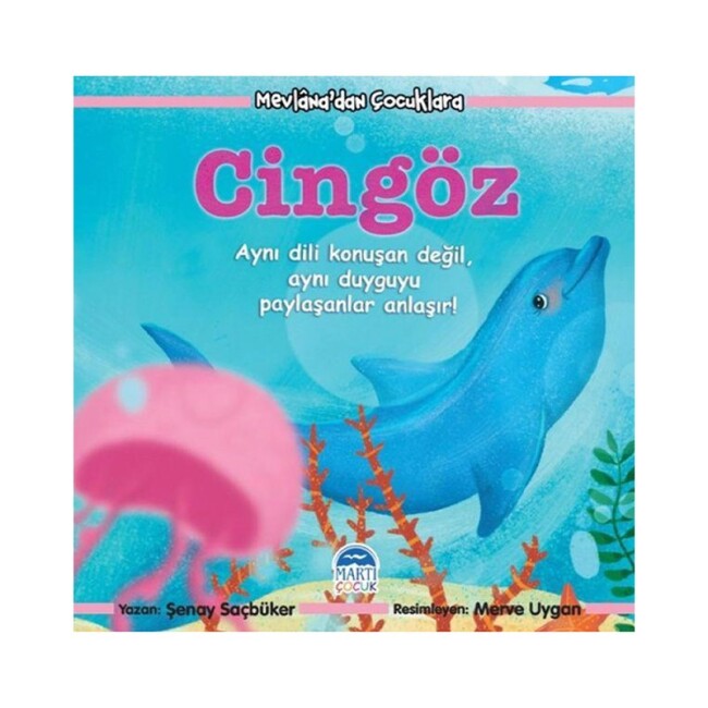 MEVLANA DAN ÇOCUKLARA CİNGÖZ - MARTI YAYINLARI