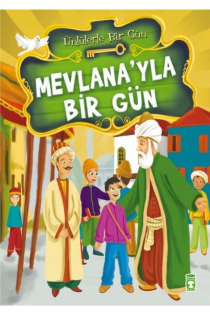 MEVLANA YLA BİR GÜN - ÜNLÜLERLE BİR GÜN - TİMAŞ ÇOCUK