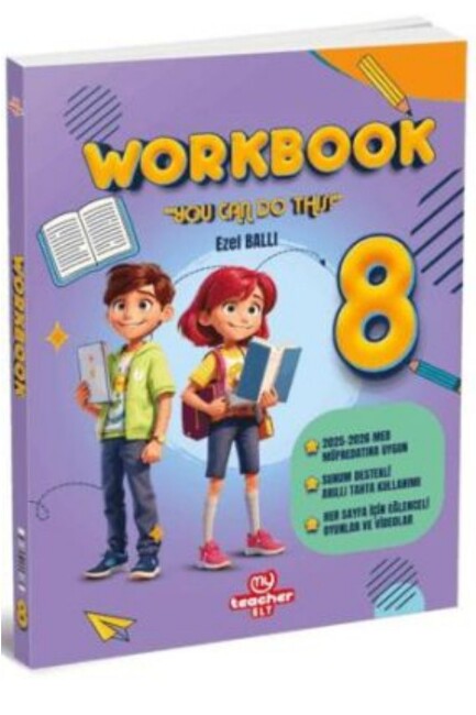 MY TEACHER 8.GRADE WORKBOOK - MY TEACHER ELT