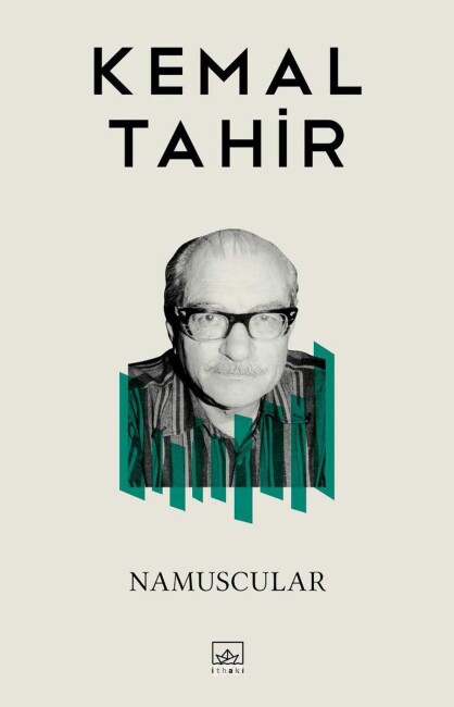 NAMUSÇULAR ... Kemal Tahir - İTHAKİ YAYINLARI