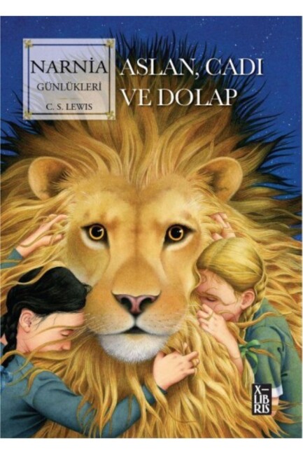 NARNİA GÜNLÜKLERİ - ASLAN,CADI VE DOLAP - DOĞAN ÇOCUK YAYINLARI