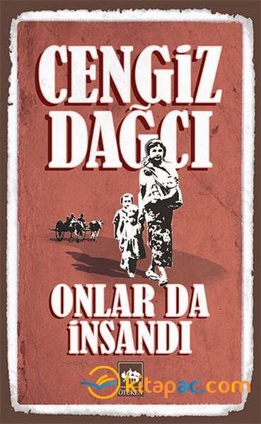 ONLAR DA İNSANDI...........CENGİZ DAĞCI - 1