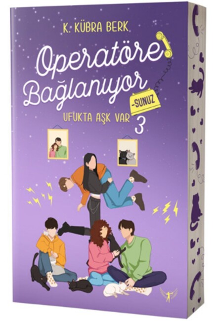 OPERATÖRE BAĞLANIYORSUNUZ : 3 - UFUKTA AŞK VAR - ARTEMİS YAYINLARI
