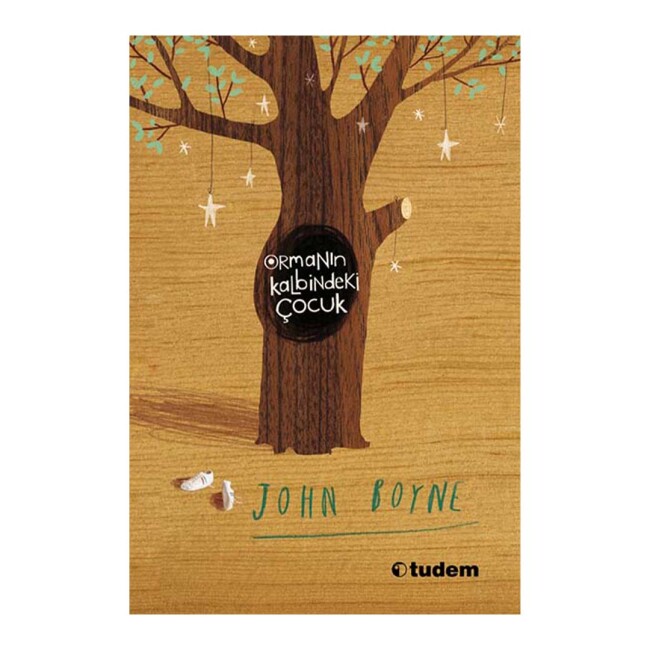 ORMANIN KALBİNDEKİ ÇOCUK …. JOHN BOYNE - TUDEM YAYINLARI