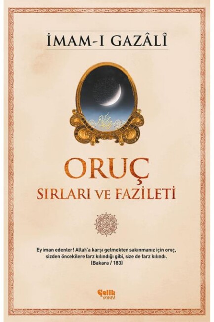 ORUÇ,SIRLARI VE FAZİLETİ ........İmam-ı GAZALİ - ÇELİK YAYINLARI