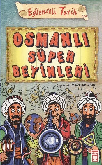 OSMANLI SÜPER BEYİNLERİ - EĞLENCELİ BİLGİ YAYINLARI