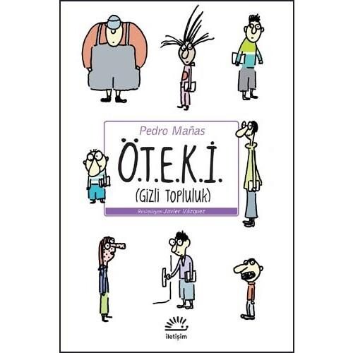 Ö.T.E.K.İ. (Gizli Topluluk) - İLETİŞİM YAYINLARI