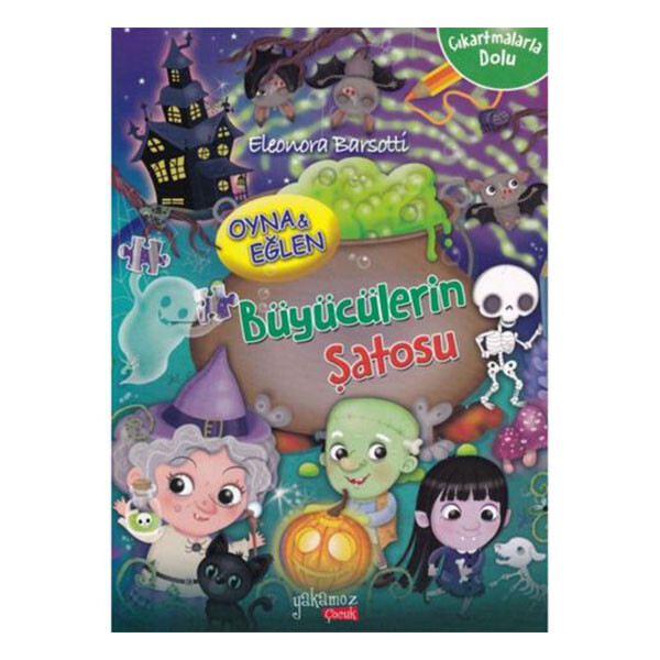 OYNA EĞLEN - BÜYÜCÜLERİN ŞATOSU - YAKAMOZ YAYINLARI