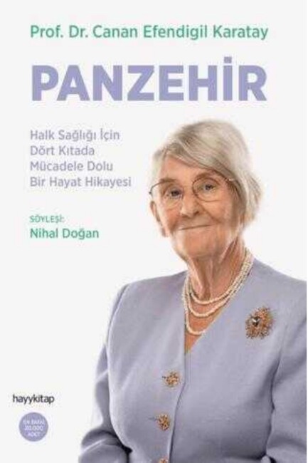 PANZEHİR - HALK SAĞLIĞI İÇİN DÖRT KITADA MÜCADELE DOLU BİR HAYAT HİKAYESİ - HAYY YAYINLARI