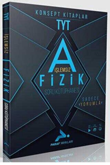 PARAF TYT İŞLEMSİZ FİZİK Soru Kütüphanesi - PARAF YAYINLARI