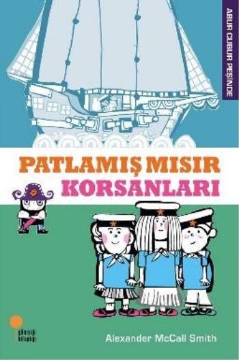 PATLAMIŞ MISIR KORSANLARI - GÜNIŞIĞI KİTAPLIĞI 