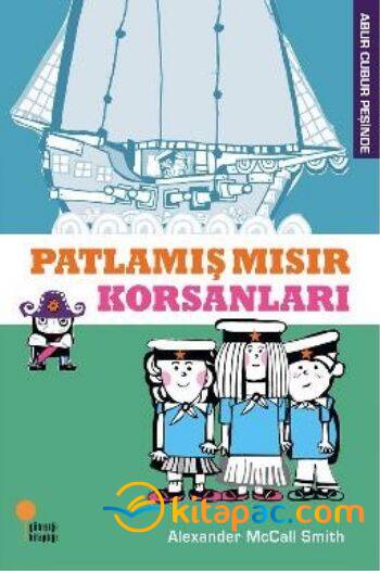 PATLAMIŞ MISIR KORSANLARI - 1