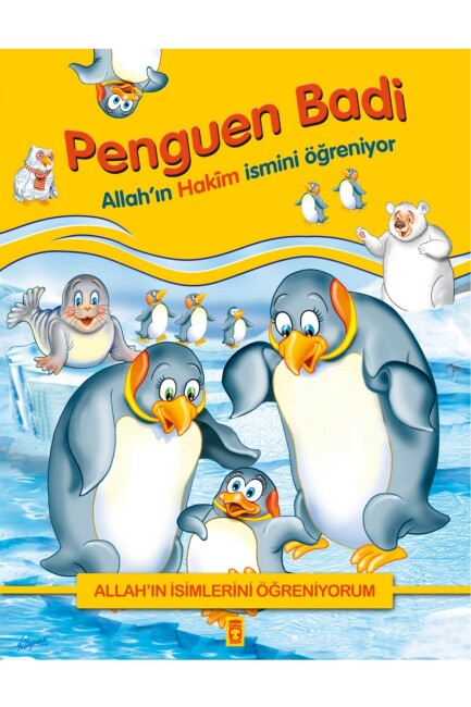 PENGUEN BADİ ALLAH IN HAKİM İSMİNİ ÖĞRENİYOR - GÜLCE ÇOCUK