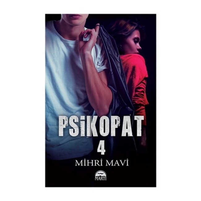 PSİKOPAT - 4.....MİHRİ MAVİ - MARTI YAYINLARI