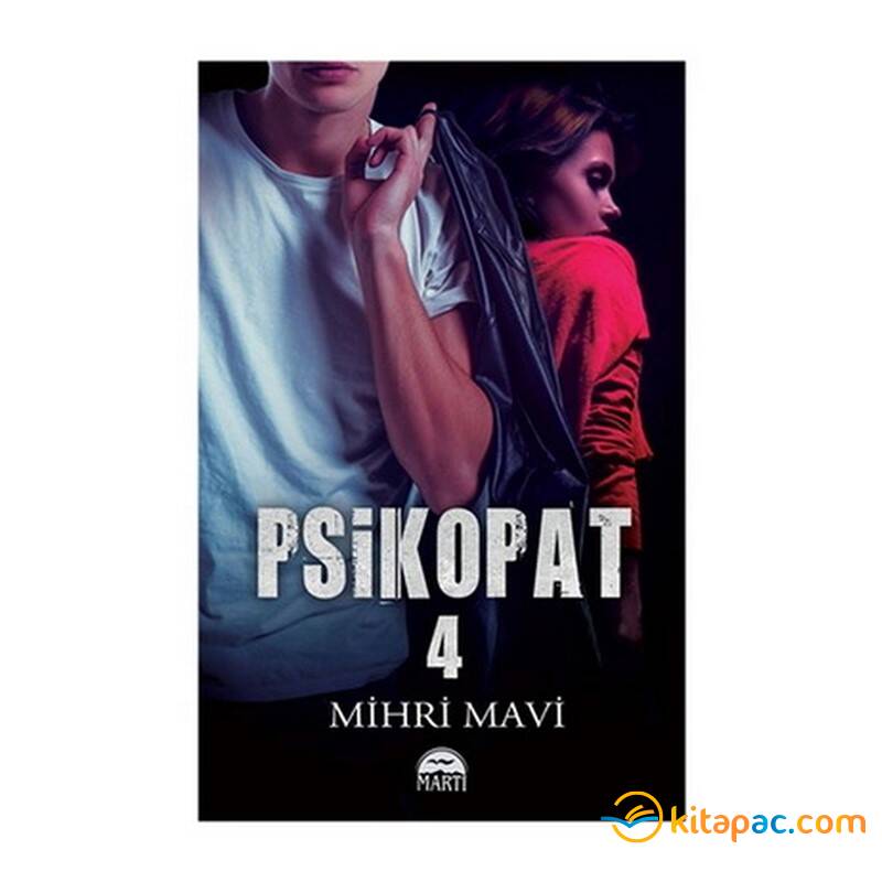 PSİKOPAT - 4.....MİHRİ MAVİ - 1