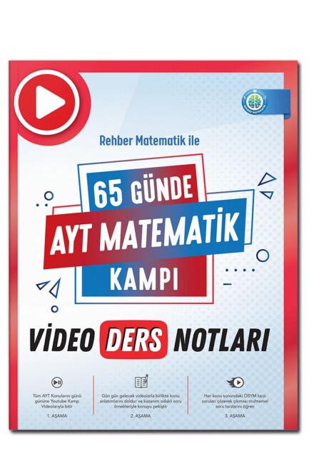 REHBER MATEMATİK 65 GÜNDE AYT MATEMATİK VİDEO DERS NOTLARI - REHBER MATEMATİK