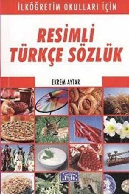 RESİMLİ TÜRKÇE SÖZLÜK - PARILTI YAYINLARI